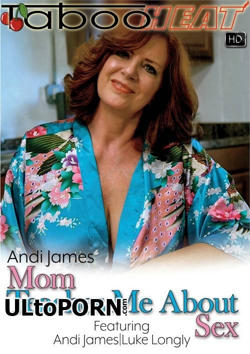 TabooHeat.com, Clips4Sale.com: Andi James - Mom Teaches Me About Sex [700 MB / HD / 720p] (Incest)