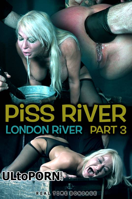 RealTimeBondage.com: London River - Piss River: Part 3 [2.55 GB / HD / 720p] (Torture)