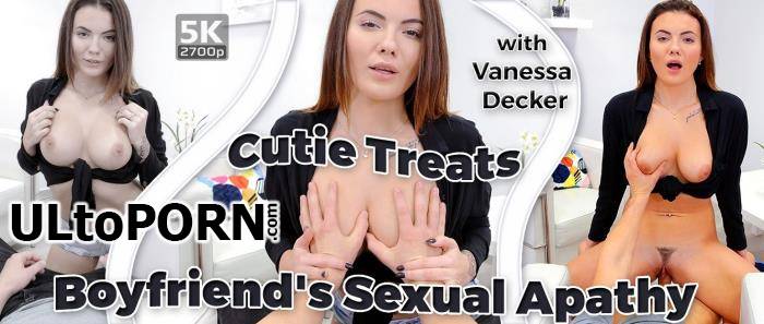 TmwVRnet.com: Vanessa Decker - Cutie Treats Boyfriend's Sexual Apathy [6.11 GB / UltraHD 4K / 2700p] (Oculus)
