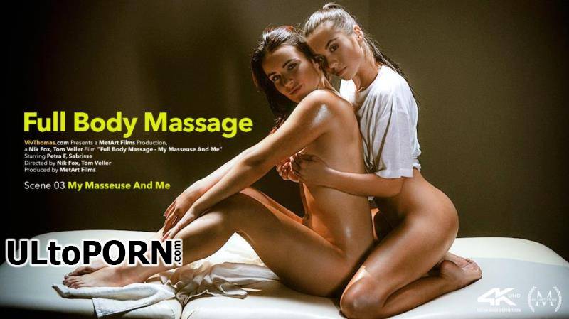 VivThomas.com, MetArt.com: Petra F, Sabrisse - Full Body Massage Episode 3 - My Masseuse And Me [1.69 GB / FullHD / 1080p] (Massage)