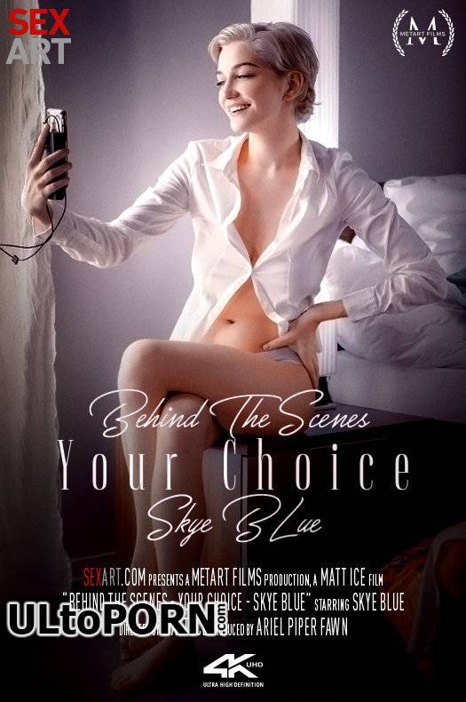 SexArt.com, MetArt.com: Skye Blue - Behind The Scenes: Your Choice [3.77 GB / UltraHD 4K / 2160p] (Casting)