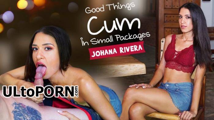 VRLatina.com: Johana Rivera - Good Things Cum In Small Packages [7.94 GB / UltraHD 4K / 2650p] (Oculus)