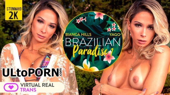 VirtualRealTrans.com: Bianca Hills - Brazilian Paradise I [2.18 GB / UltraHD 2K / 2048p] (Oculus)