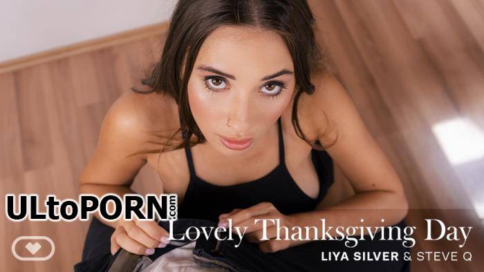 VirtualRealPorn.com: Liya Silver - Lovely Thanksgiving Day [8.35 GB / UltraHD 4K / 2700p] (Oculus)