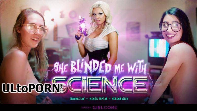 GirlsWay.com, Girlcore.com: Serena Blair, Cadence Lux, Kenzie Taylor - Girlcore S2E3 SHE BLINDED ME WITH SCIENCE [2.22 GB / FullHD / 1080p] (Threesome)