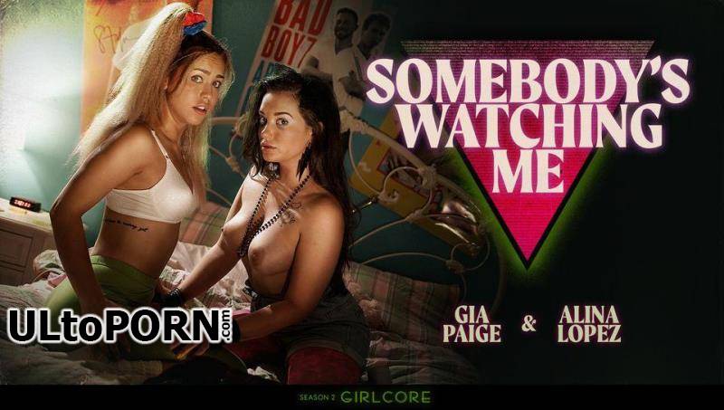 Girlcore.com, GirlsWay.com: Gia Paige, Alina Lopez - Girlcore S2E5 Somebody's Watching Me [518 MB / SD / 544p] (Fisting)