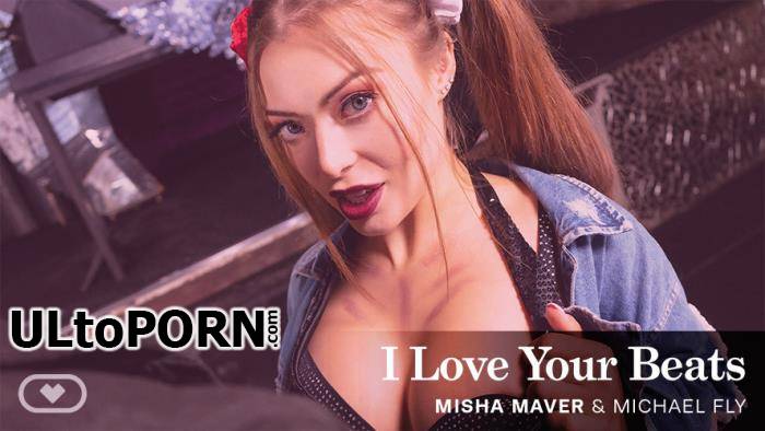 VirtualRealPorn.com: Misha Maver - I Love Your Beats [7.41 GB / UltraHD 4K / 2700p] (Oculus)
