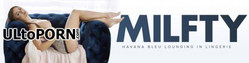 Milfty.com, MYLF.com: Havana Bleu - Blessed Motivation [445 MB / SD / 480p] (Milf)