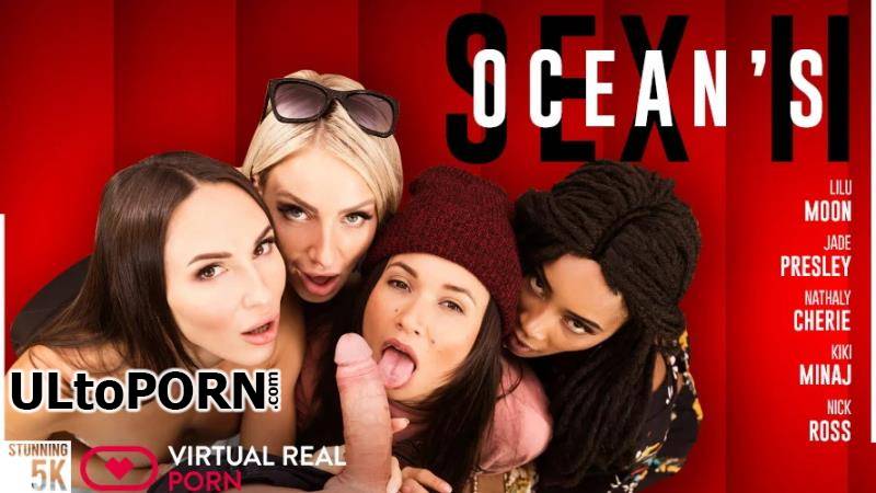 VirtualRealPorn.com: Jade Presley, Kiki Minaj, Lilu Moon, Nathaly Cherie - Ocean's Sex II [9.64 GB / UltraHD 4K / 2700p] (Oculus)