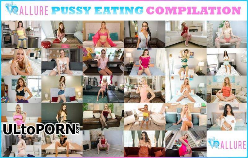 VRAllure.com: Aften Opal, Alex Coal, Andreina De Luxe, Anna Claire Clouds, Audrey Miles, Brooklyn Gray, Chanel Grey, Dania Vega, Diana Grace, Febby Twigs, Gwen Vicious, Jackie Ohh - Pussy Eating Compilation [30.4 GB / UltraHD 4K / 2700p] (Oculus)
