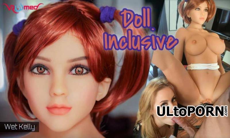 VRoomed, SLR: Wet Kelly - Doll Inclusive [11.6 GB / UltraHD 4K / 3072p] (Oculus)