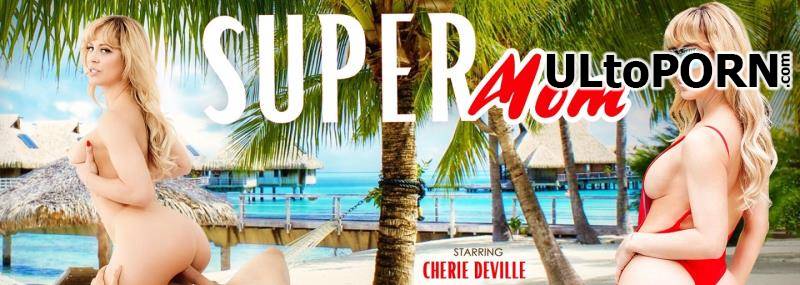 Virtual Reality: Cherie Deville - Super Mom [5.91 GB / 2K UHD / 1920p] (VR)
