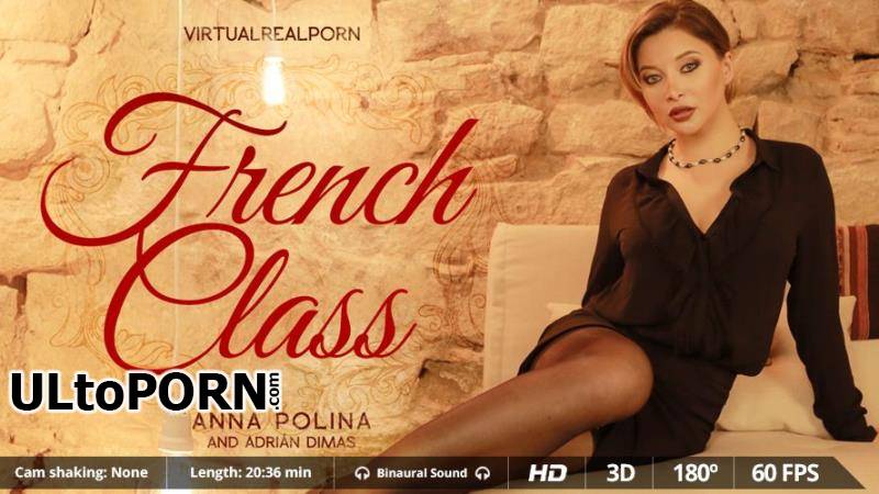 VirtualRealPorn.com: Anna Polina - French Class [4.33 GB / UltraHD 2K / 1600p] (Oculus)