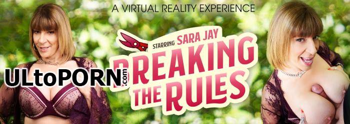 Sara Jay - Breaking the Rules [9.60 GB / UltraHD 4K / 3072p] (Oculus)