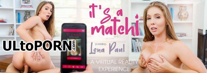 Lena Paul - It's a match! [8.40 GB / UltraHD 4K / 3072p] (Oculus)