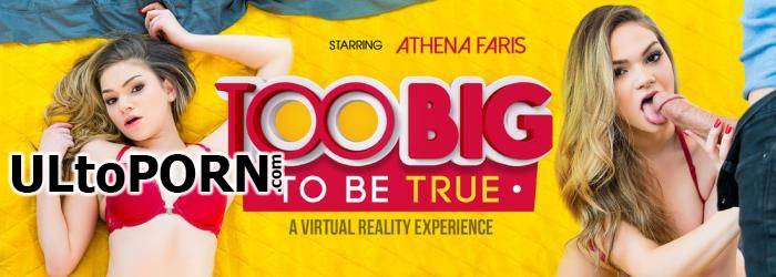 Athena Faris - Too Big to Be True [5.19 GB / UltraHD 2K / 2048p] (Oculus)