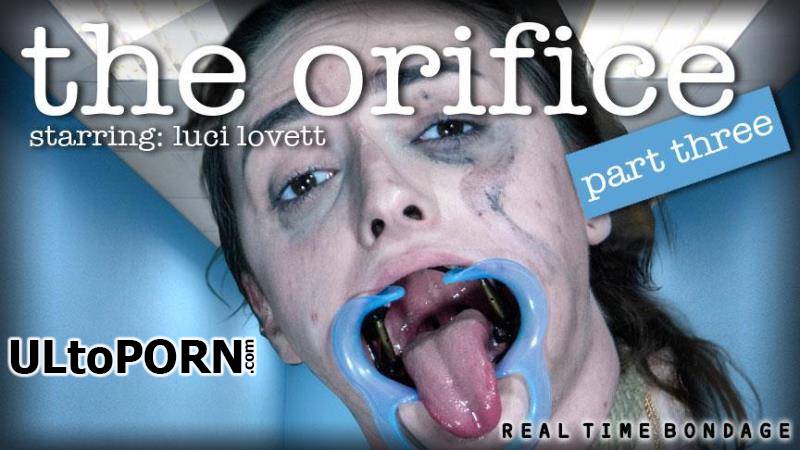 RealTimeBondage.com: Luci Lovett - The Orifice Part 3 (January 5, 2019) [3.00 GB / HD / 720p] (Humiliation)