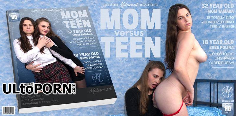 Mature.nl: Polina (18), Tamara (32) - Hot 32 old mom doing a naughty lesbian teeny babe from 18 [1.94 GB / FullHD / 1080p] (Lesbian)