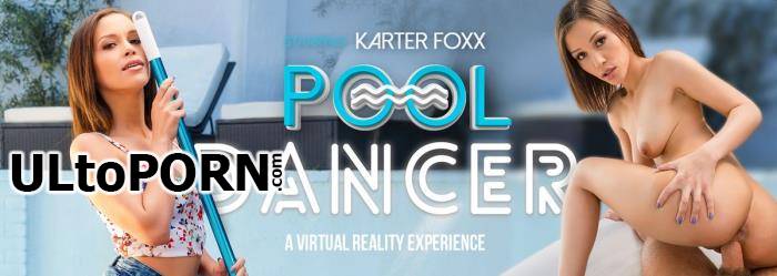 Karter Foxx - Pool Dancer [14.2 GB / UltraHD 4K / 3072p] (Oculus)