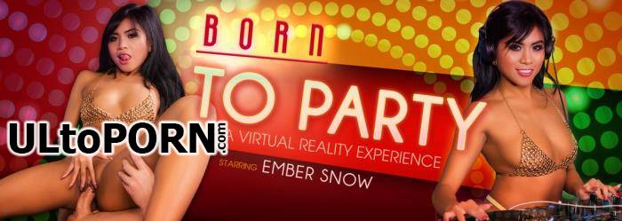 Ember Snow - Born to Party [6.84 GB / UltraHD 4K / 3072p] (Oculus)