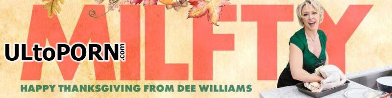 MYLF.com, Milfty.com: Dee Williams - Stuffing Her Thanksgiving Pussy [1.55 GB / HD / 720p] (Milf)
