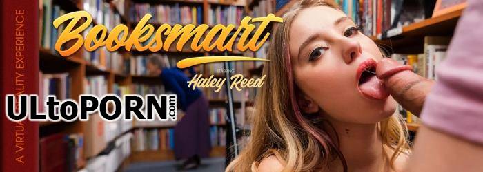 Haley Reed - Booksmart [9.25 GB / UltraHD 4K / 3072p] (Oculus)