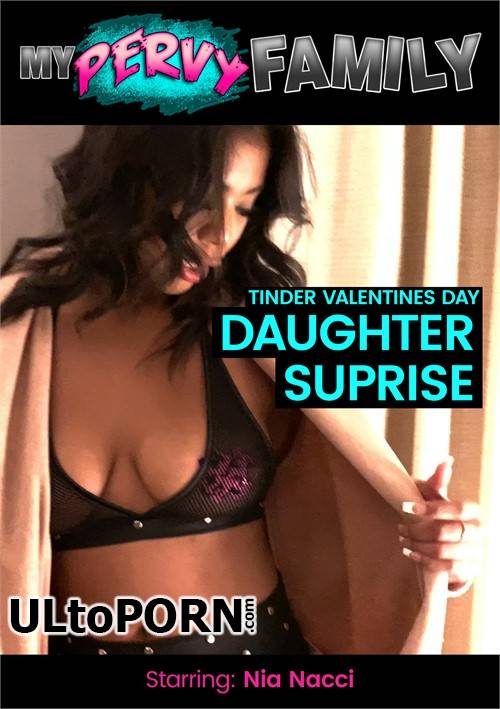 MyPervyFamily.com: Nia Nacci - Tinder Valentines Day Daddy Surprise [957 MB / FullHD / 1080p] (Incest)