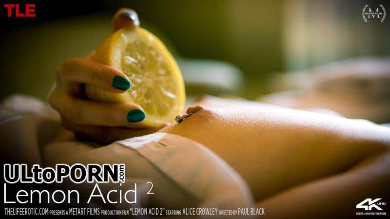 TheLifeErotic.com, MetArt.com: Alice Crowley - Lemon Acid 2 [252 MB / HD / 720p] (Erotic)