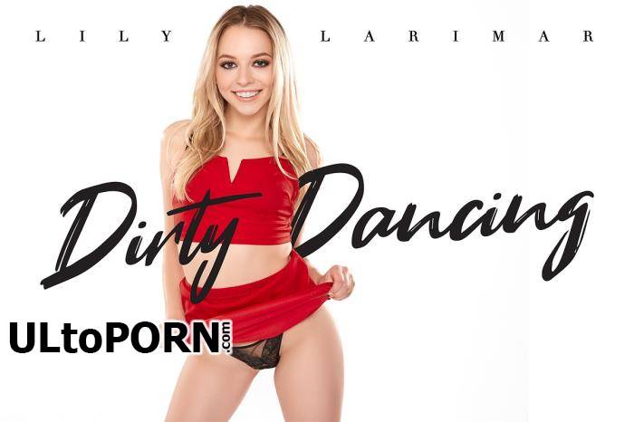 BaDoinkVR.com: Lily Larimar - Dirty Dancing [4.87 GB / UltraHD 2K / 2048p] (Oculus)