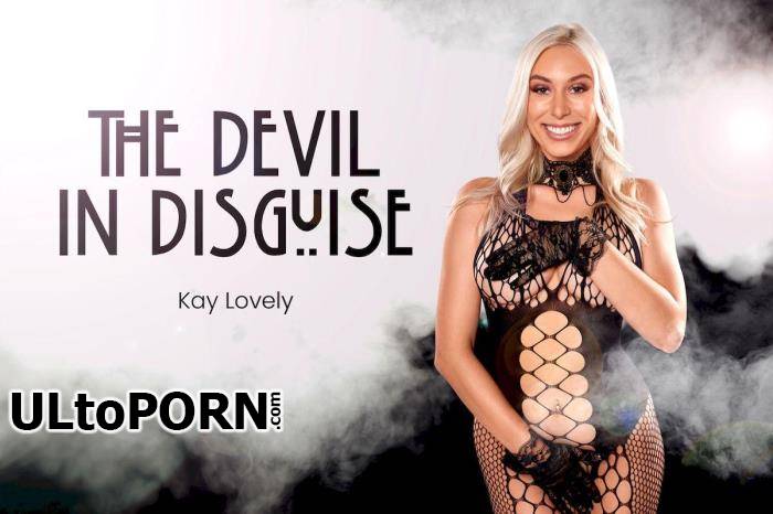 BaDoinkVR.com: Kay Lovely - The Devil In Disguise [12.8 GB / UltraHD 4K / 3584p] (Oculus)