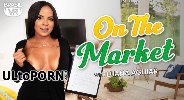 BrasilVR.com: Luana Aguiar - On The Market [17.8 GB / UltraHD 4K / 3456p] (Oculus)
