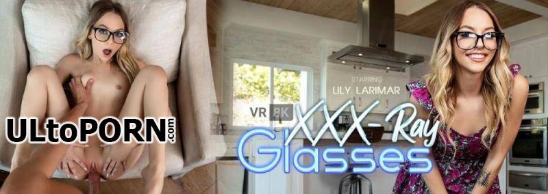 VRBangers.com: Lily Larimar - XXX-Ray Glasses [15.7 GB / UltraHD 4K / 3840p] (Oculus)