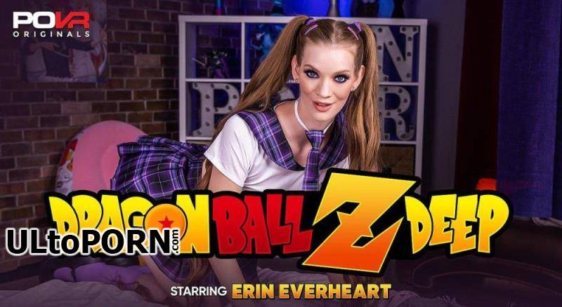 POVR Originals, POVR.com: Erin Everheart - Dragon Ball-Z-Deep [8.06 GB / UltraHD 2K / 1920p] (Oculus)