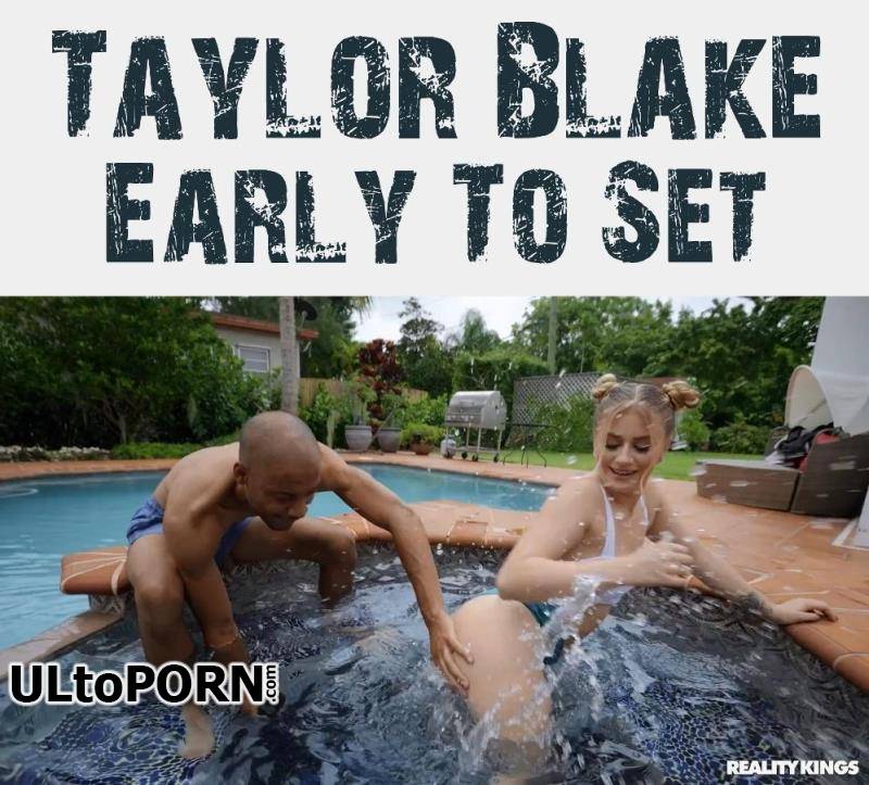 RKPrime.com, RealityKings.com: Taylor Blake - Early to Set [1019 MB / FullHD / 1080p] (Interracial)