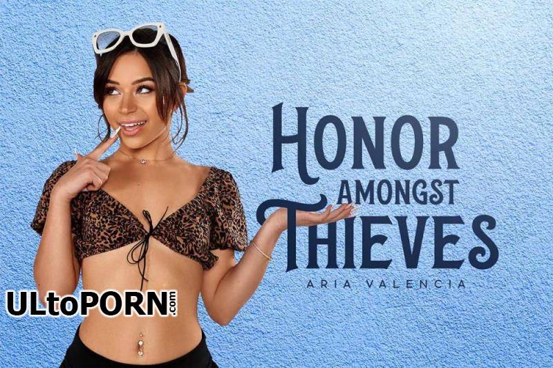 BaDoinkVR.com: Aria Valencia - Honor Amongst Thieves [12.2 GB / UltraHD 4K / 3584p] (Oculus)