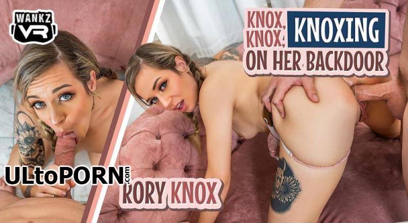 WankzVR.com: Rory Knox - Knox, Knox, Knoxing On Her Backdoor [5.83 GB / UltraHD 2K / 1920p] (Oculus)