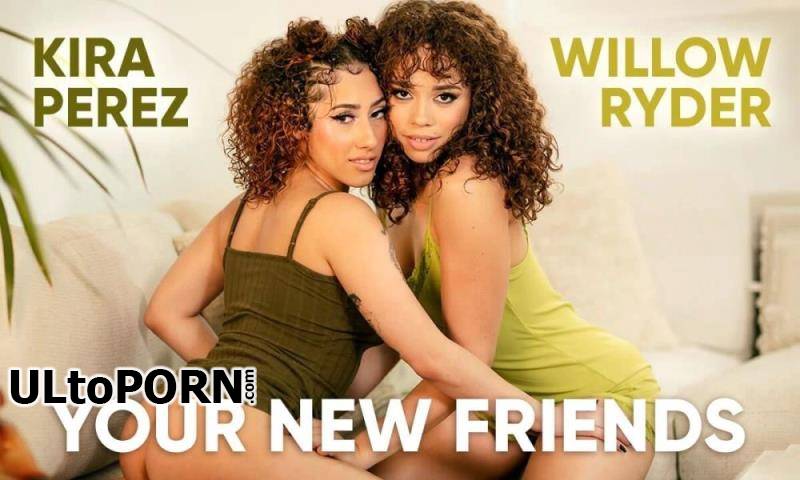 SLR Originals, SLR: Kira Perez, Willow Ryder - Your New Friends [3.31 GB / UltraHD 2K / 1920p] (Oculus)