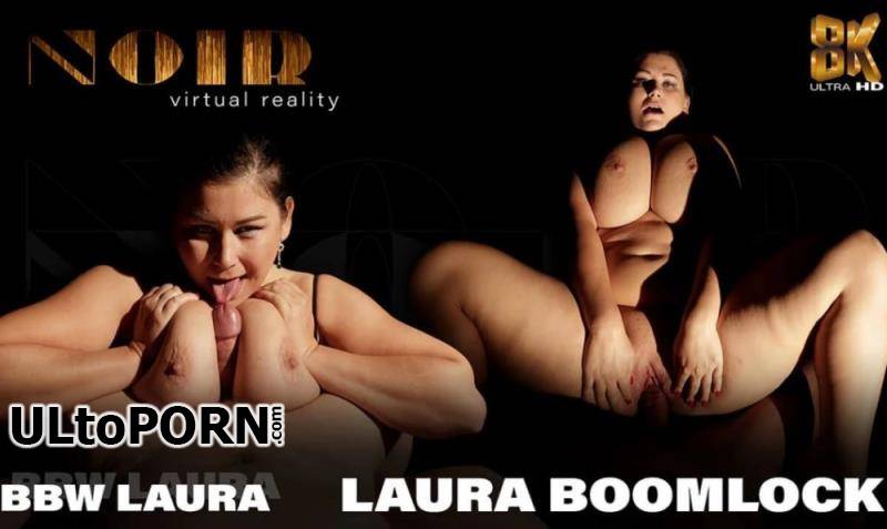 SLR, Noir: Laura Boomlock - BBW Laura - Real Great Woman with Huge Tits POV [1.47 GB / UltraHD 2K / 1600p] (PlayStation VR)