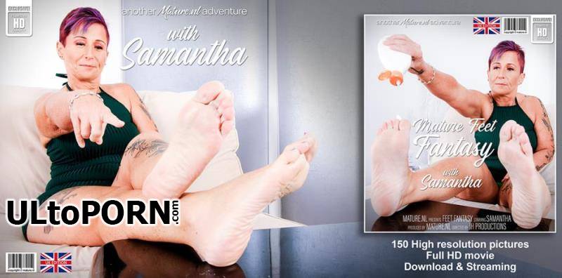 Mature.nl: Samantha (EU) (49) - Mature Samantha has a fetish for feet [1021 MB / FullHD / 1080p] (Mature)
