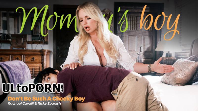 MommysBoy.net, AdultTime.com: Rachael Cavalli - Such A Cheeky Boy [1.52 GB / FullHD / 1080p] (Milf)