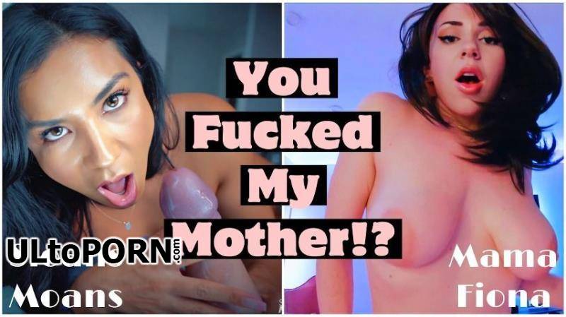 ManyVids.com: Mama Fiona, Sloansmoans - You Fucked My Mother [1.82 GB / FullHD / 1080p] (Incest)