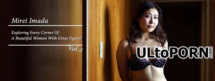 Mirei Imada - Exploring Every Corner Of A Beautiful Woman With Great Figure! Vol.2 (FullHD/1080p/2.15 GB)