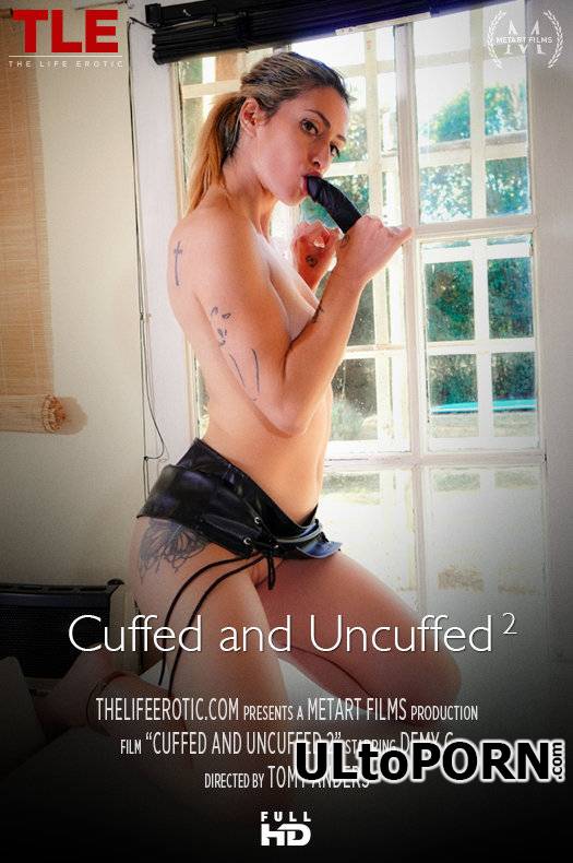 Thelifeerotic.com: Demy G - Cuffed And Uncuffed 2 [460 MB / FullHD / 1080p] (Erotic)