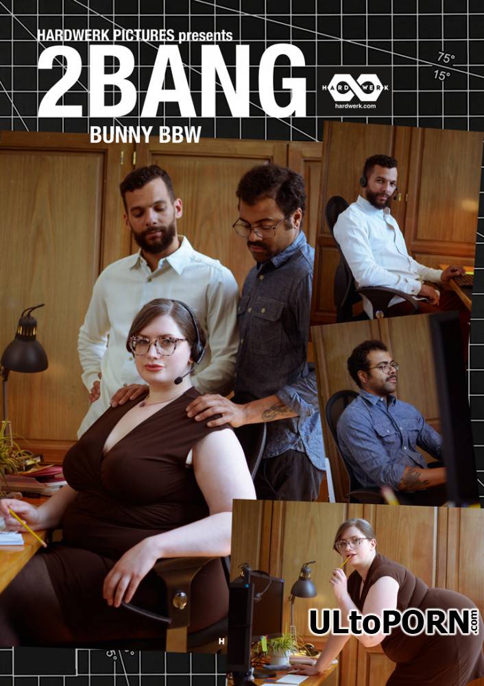 HardWerk.com: Bunny BBW - 2Bang [831 MB / FullHD / 1080p] (Threesome)