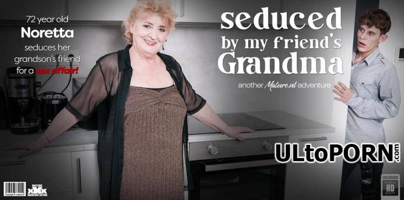 Mature.nl: Big Nick (20), Noretta (72) - Curvy 72 year old granny Noretta seduces her grandson's best friend to fuck her hard on the couch [1.54 GB / FullHD / 1080p] (Mature)