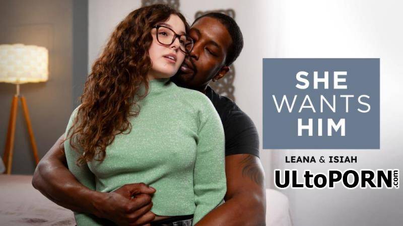 SheWantsHim.com, AdultTime.com: Leana Lovings - She Wants Him - Leana & Isiah [1.19 GB / FullHD / 1080p] (Interracial)