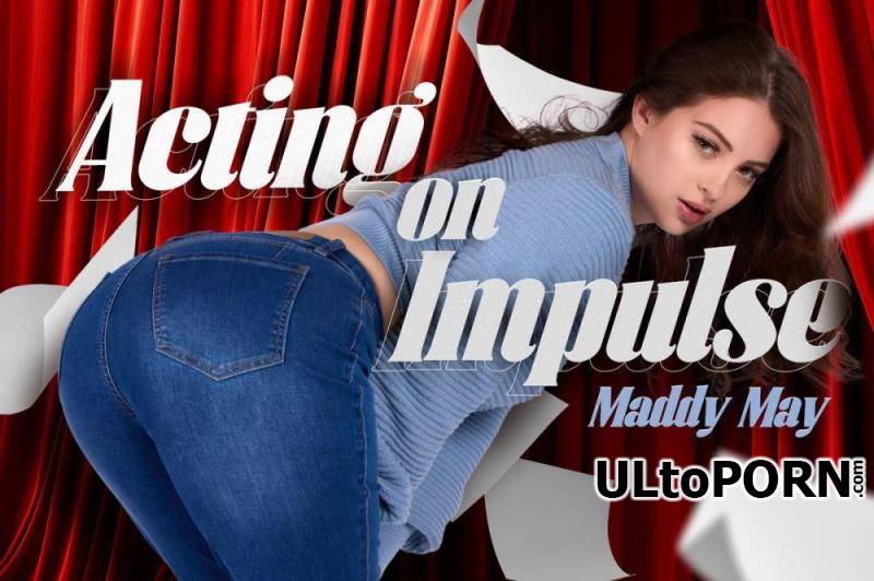 BaDoinkVR.com: Maddy May - Acting on Impulse [6.85 GB / UltraHD 2K / 2048p] (Oculus)