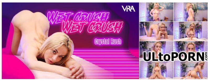 VRAllure.com: Crystal Rush - Wet Crush [5.04 GB / UltraHD 4K / 4096p] (Oculus)
