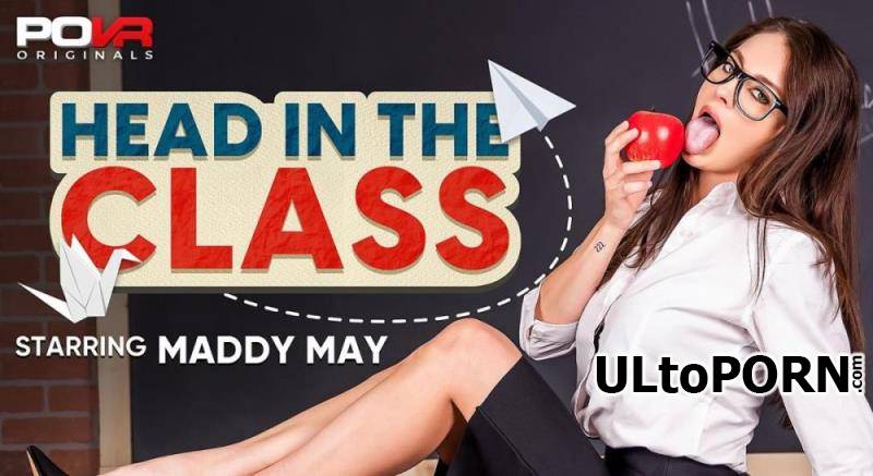 POVR Originals, POVR.com: Maddy May - Head In The Class [13.6 GB / UltraHD 4K / 3600p] (Oculus)