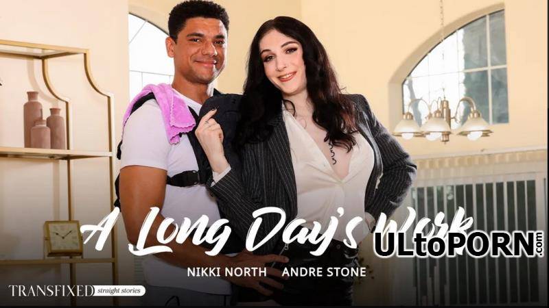 Transfixed.com, AdultTime.com: Nikki North, Andre Stone - A Long Day's Work [584 MB / SD / 544p] (Shemale)